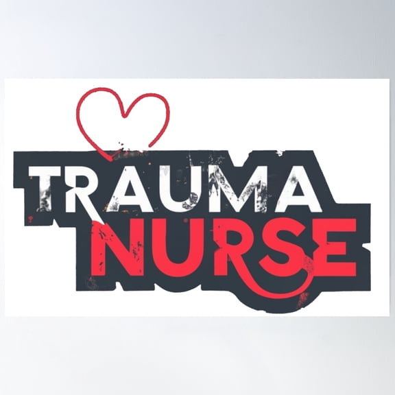 Trauma Nurse Poster Wall Art, Modern Wall Decor, 8x12 UNFRAMED