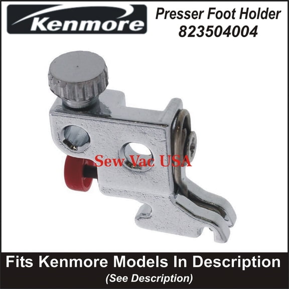 Kenmore Presser Foot Holder 823504004 Fits Kenmore Models In Description