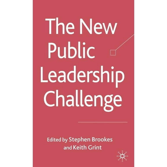The New Public Leadership Challenge, (Hardcover)
