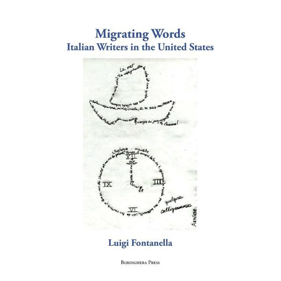 Saggistica Migrating Words: Italian Writers in the United States, (Paperback)