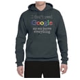 thumbnail image 2 of I Don't Need Google My Son Knows Everything Unisex Graphic Hoodie Sweatshirt, Charcoal, X-Large, 2 of 3