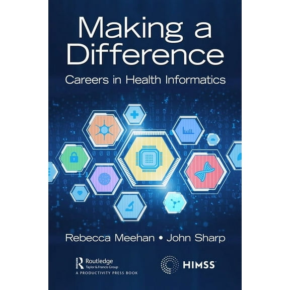 Himss Book Making a Difference: Careers in Health Informatics, (Paperback)