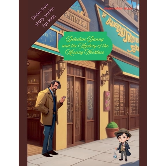 Detective Danny and the Mystery of the Missing Necklace, (Paperback)