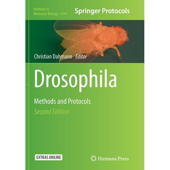 Methods in Molecular Biology Drosophila: Methods and Protocols, Book 1478, (Paperback)