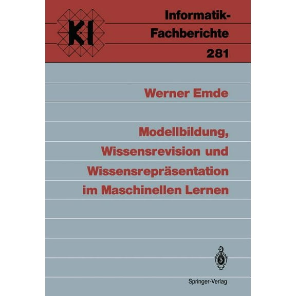 Modellbildung, Wissensrevision Und WissensreprÃ¤sentation Im Maschinellen Lernen, (Paperback)
