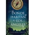 thumbnail image 1 of DONDE HABITAN LOS ANGELES SM DE EDICIONES CLAUDIA CELIS, 1 of 1