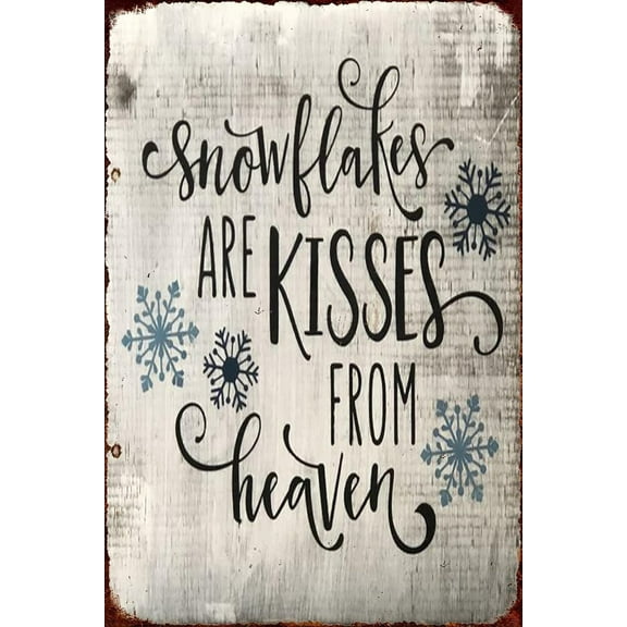 5.5x8 Inch Snowflakes Are Kisses From Heaven Vintage Look Iron Decoration Painting Sign For Home Kitchen Bathroom Farm Garden Garage Inspirational Quotes Wall Decor