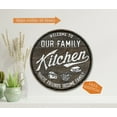 thumbnail image 2 of Welcome to Our Family Kitchen Sign Rustic Kitchen Décor Farmhouse Kitchen 14" Round 100142001015, 2 of 5