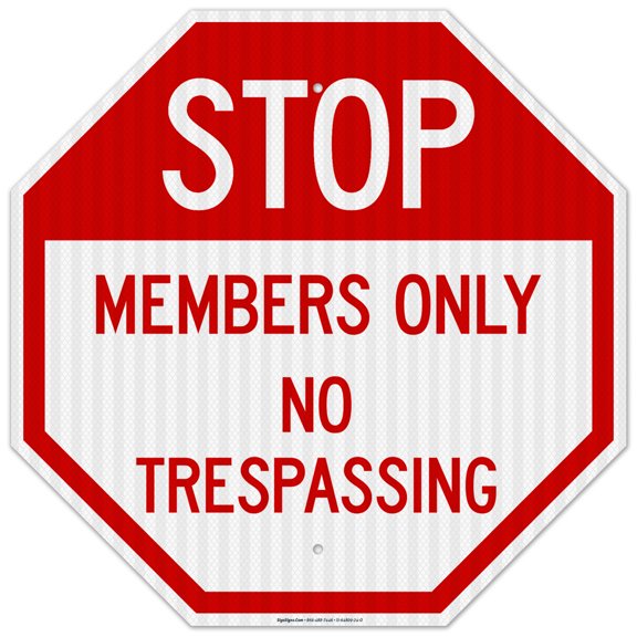 Members Only No Trespassing Sign,