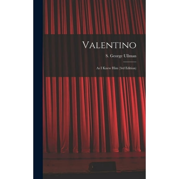Valentino: As I Knew Him (3rd Edition), (Hardcover)