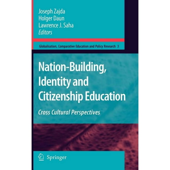 Globalisation, Comparative Education and Policy Research: Nation-Building, Identity and Citizenship Education: Cross Cultural Perspectives (Hardcover)