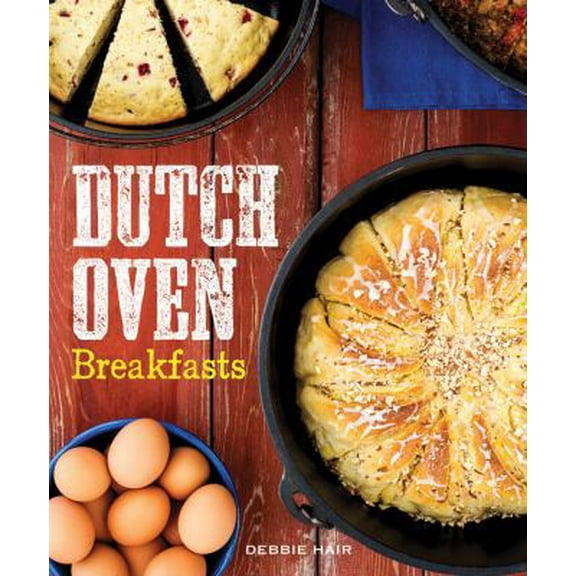 Pre-Owned Dutch Oven Breakfasts (Hardcover) 1423632281 9781423632283