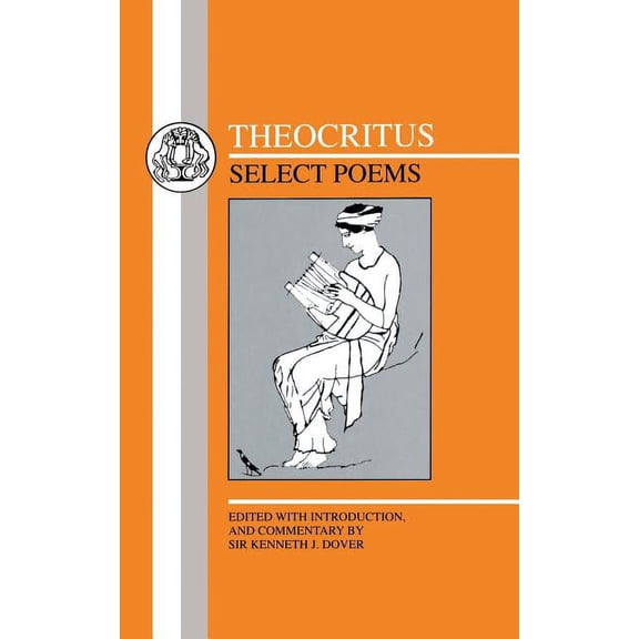 Greek Texts Theocritus: Select Poems: Select Poems, (Paperback)