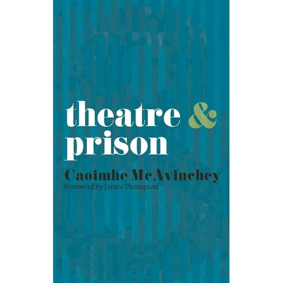 Theatre and Theatre & Prison, Book 21, (Paperback)