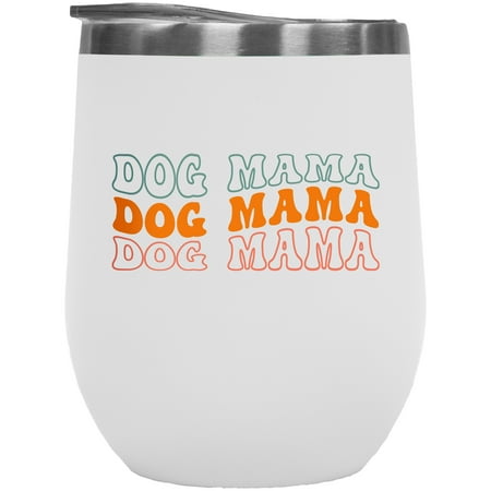 

Dog Mama Title for Moms or Mothers of Dogs Groovy Retro Wavy Text Merch Gift White 12oz Wine Tumbler