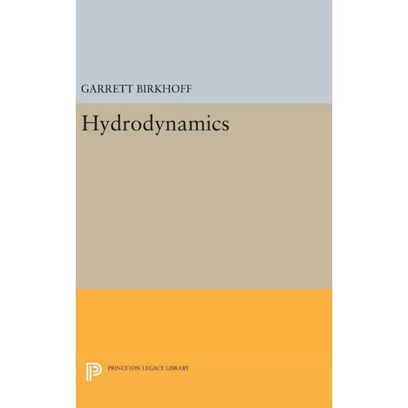 Princeton Legacy Library Hydrodynamics, Book 2234, (Hardcover)