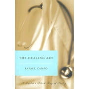 Pre-Owned The Healing Art: A Doctor's Black Bag of Poetry (Hardcover 9780393057270) by Rafael Campo