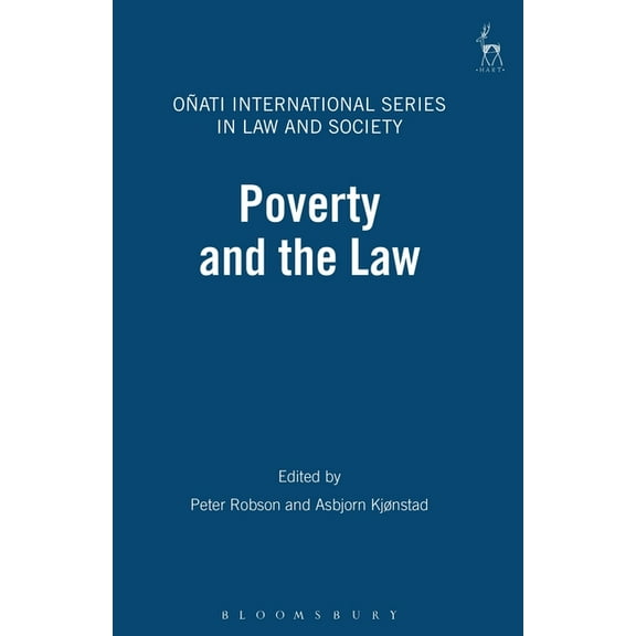 Oñati International Law and Society Poverty and the Law, (Hardcover)