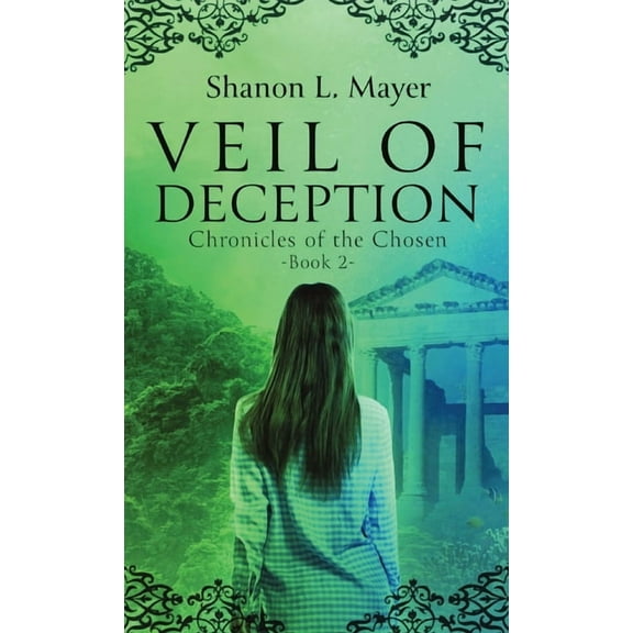 Chronicles of the Chosen Veil of Deception: Chronicles of the Chosen, book 2, Book 2, (Paperback)