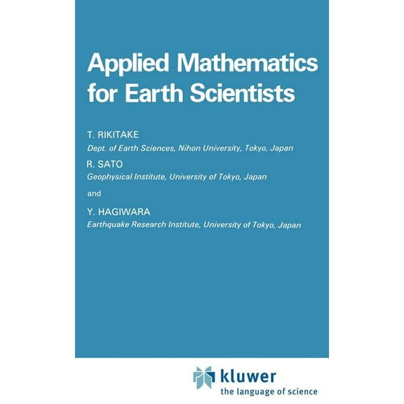 Mathematical Approaches to Geophysics Applied Mathematics for Earth Scientists, Book 2, (Hardcover)