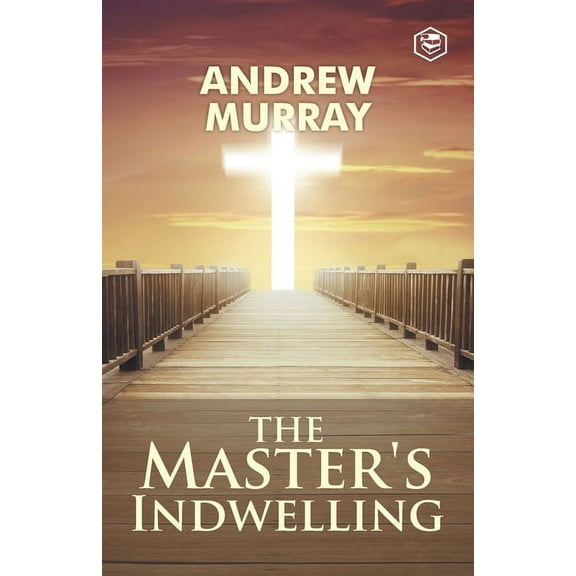The Master's Indwelling, (Paperback)