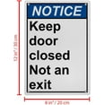 thumbnail image 2 of Keep Door Closed Not an Exit Sign, Industrial Not an Exit Sign 8"x12" UV Resistant for Indoor Outdoor Workplace, 2 of 7