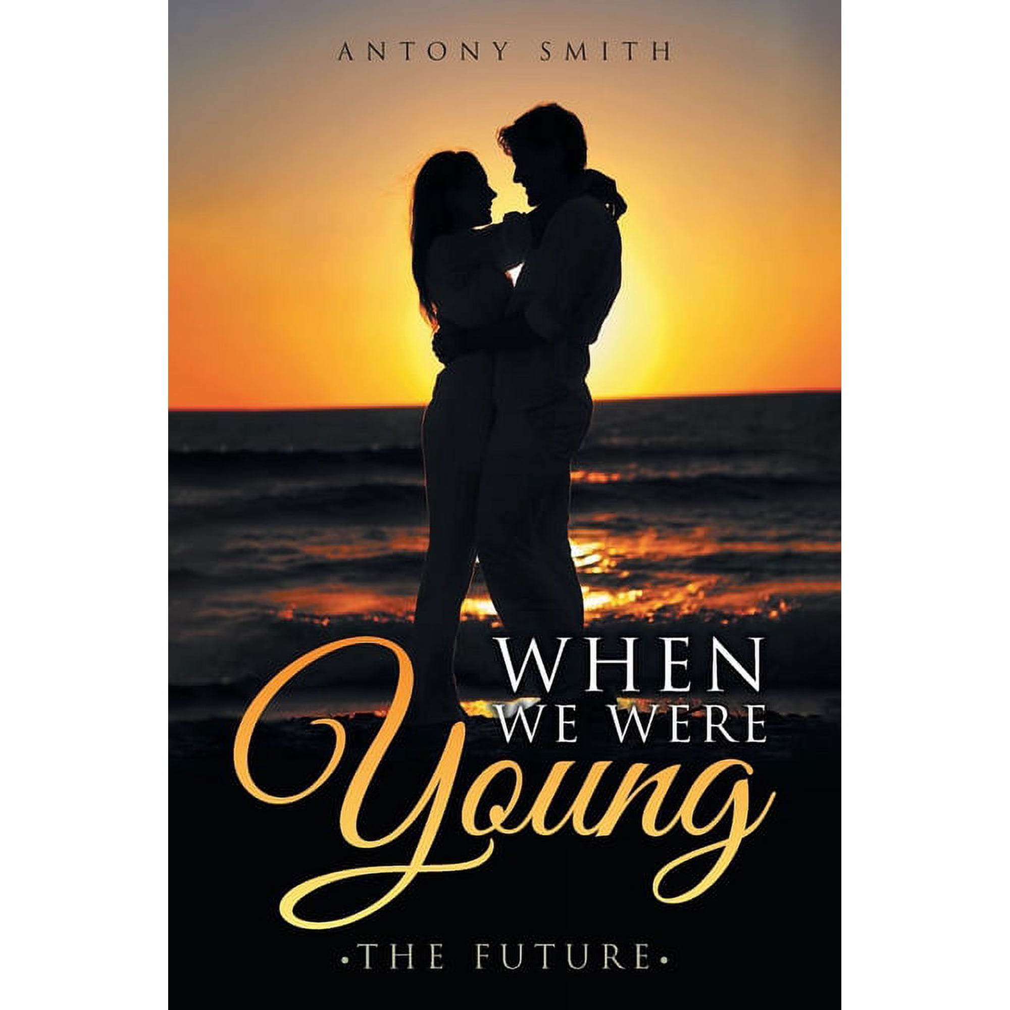 When We Were Young: The Future (Paperback)