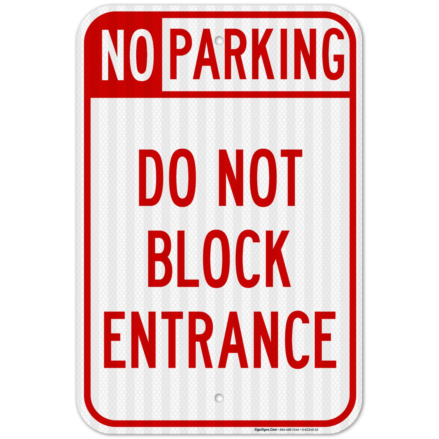 No Parking Do Not Block Entrance Sign,