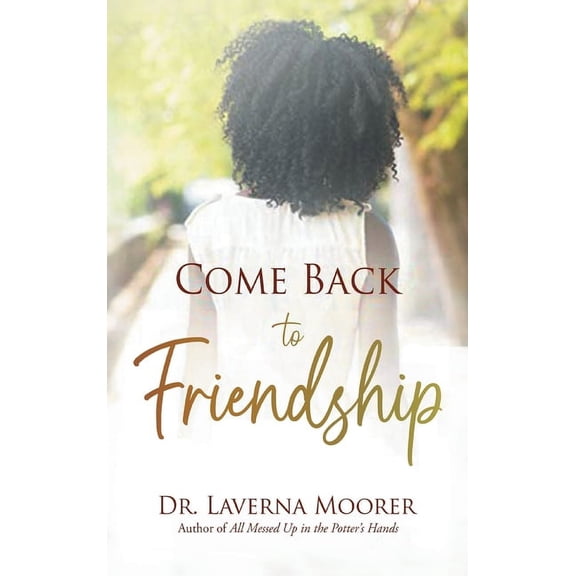 Come Back to Friendship, (Hardcover)