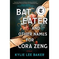 Bat Eater and Other Names for Cora Zeng, (Paperback)