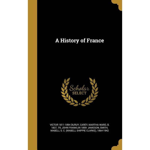 A History of France (Hardcover)