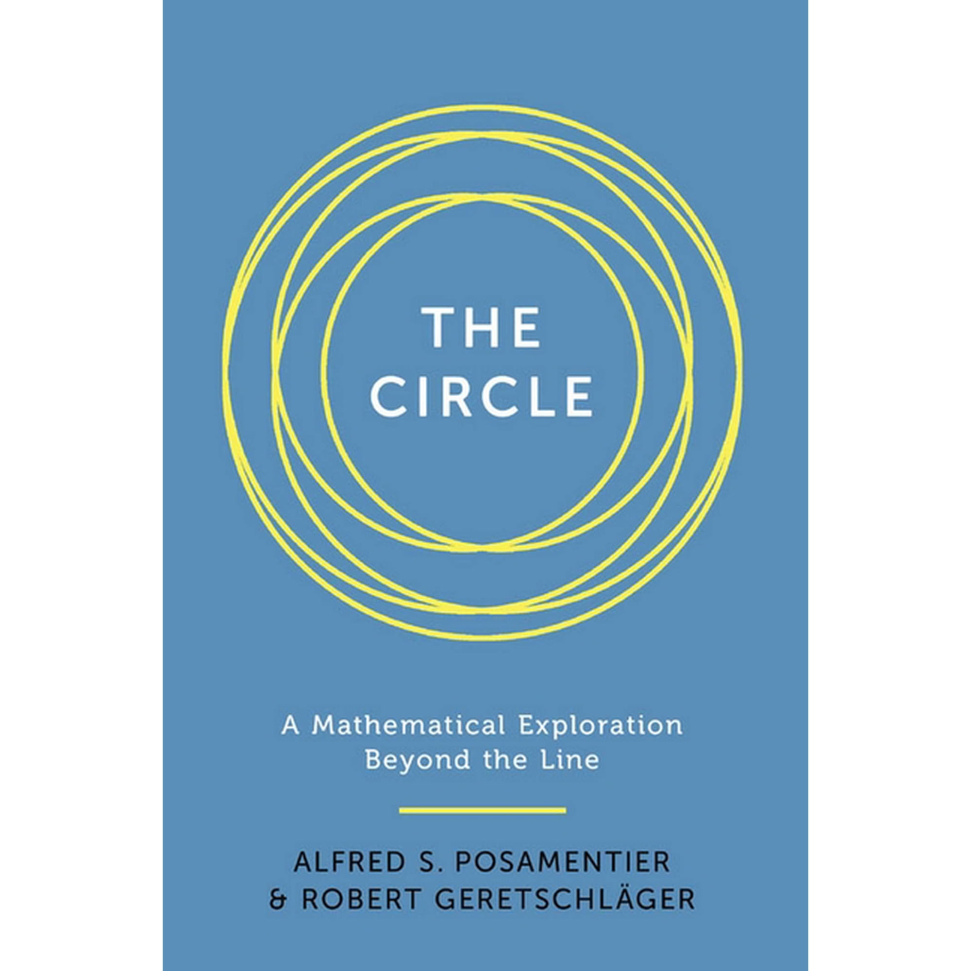 Circle: A Mathematical Exploration Beyond the Line (Hardcover)