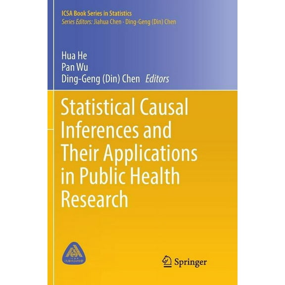 Icsa Book Statistics Statistical Causal Inferences and Their Applications in Public Health Research, (Paperback)