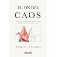 thumbnail image 1 of Libro El Fin Del Caos Tapa Blanda, Autor Jorge Cantero, Editorial Urano, 1 of 2