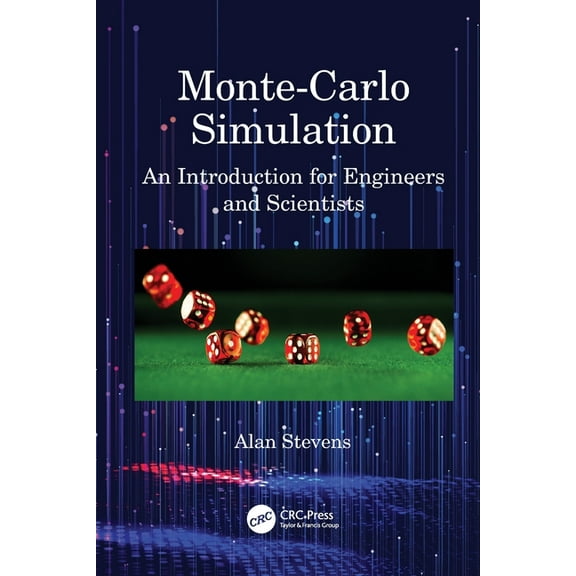 Monte-Carlo Simulation: An Introduction for Engineers and Scientists, (Paperback)