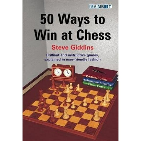 50 Ways to Win at Chess (Paperback)