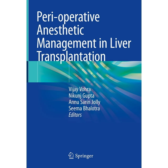Peri-operative Anesthetic Management in Liver Transplantation