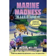 MEGAN MILLER The S.Q.U.I.D. Squad: Marine Madness : An Unofficial Minecrafters Graphic Novel for Fans of the Aquatic Update (Series #6) (Paperback)