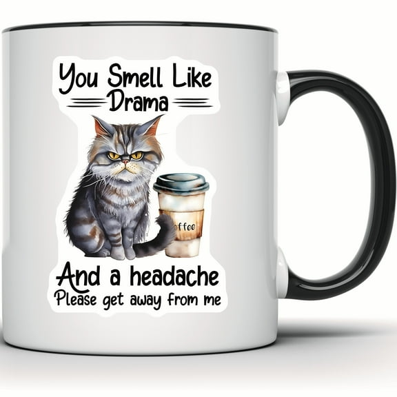 You Smell Like Drama Funny Cat Mug - Sarcastic Grumpy Cat Lover Gift - Coffee Novelty Mug for Cat Moms - 11 Ounce Black Rim Handle Novelty Coffee Cup - WMUG0752-Black Rim