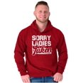 thumbnail image 4 of Sorry Ladies Taken Funny Boyfriend Hoodie Hooded Sweatshirt Men Brisco Brands 5X, 4 of 6
