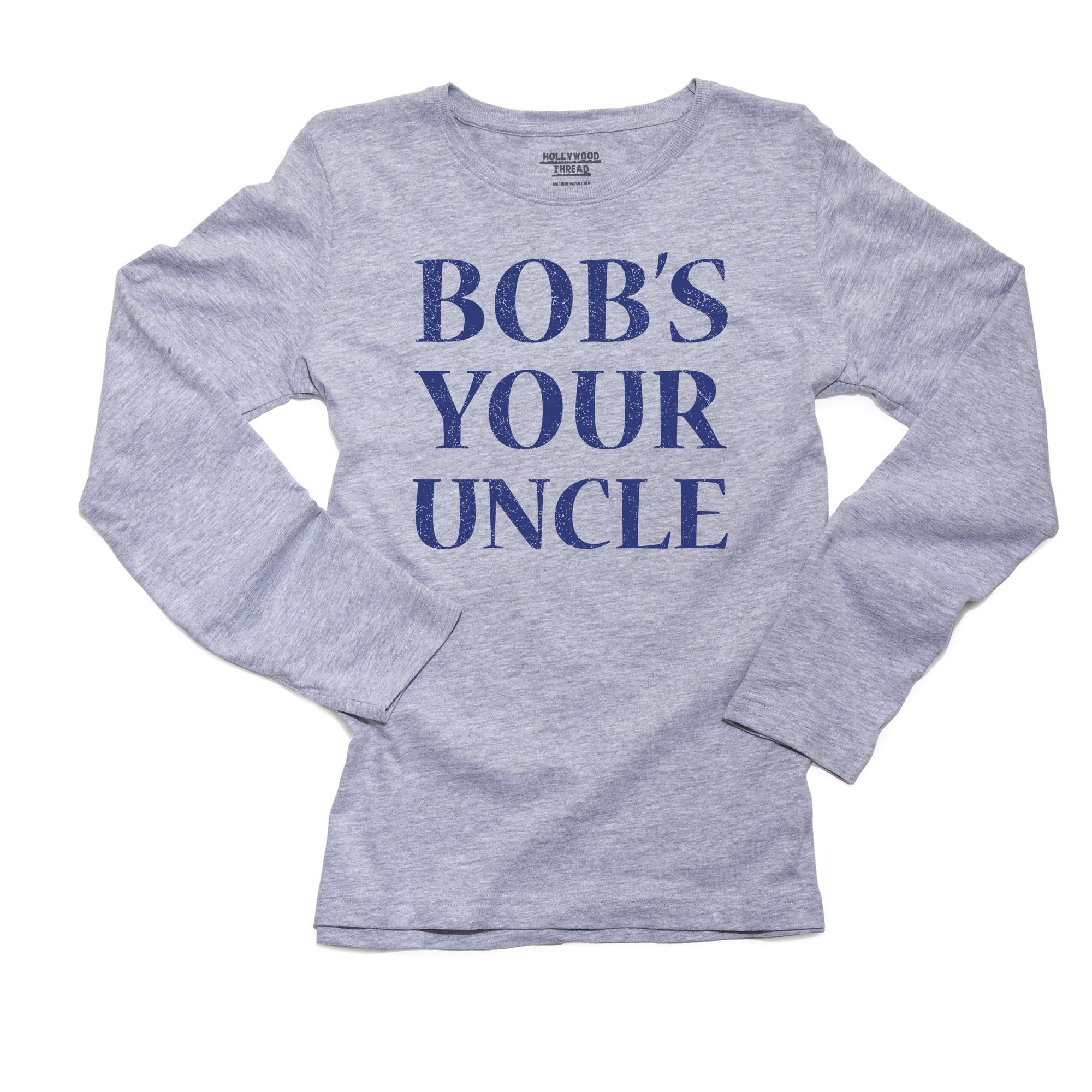 Trendy Bob's Your Uncle Expression Graphic Women's Long Sleeve Grey T