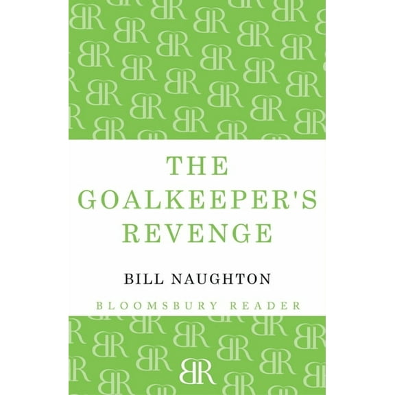 The Goalkeeper's Revenge, (Paperback)