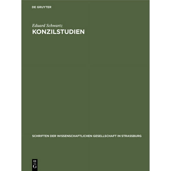 Schriften Der Wissenschaftlichen Gesells Konzilstudien, Book 20, (Hardcover)