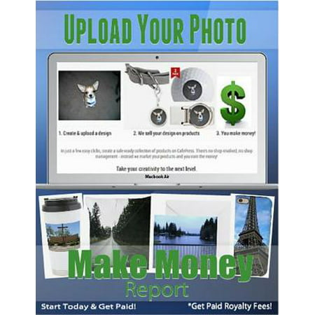 Upload Your Photo Make Money Report - eBook
