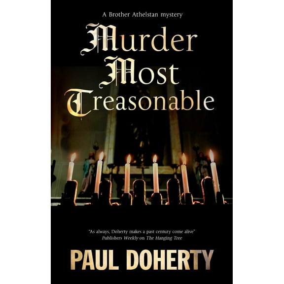 Brother Athelstan Mystery: Murder Most Treasonable (Hardcover)