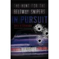 thumbnail image 1 of Pre-Owned In Pursuit: The Hunt for the Beltway Snipers (Paperback) 1512603252 9781512603255, 1 of 2
