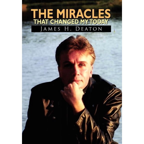 The Miracles That Changed My Today (Hardcover)