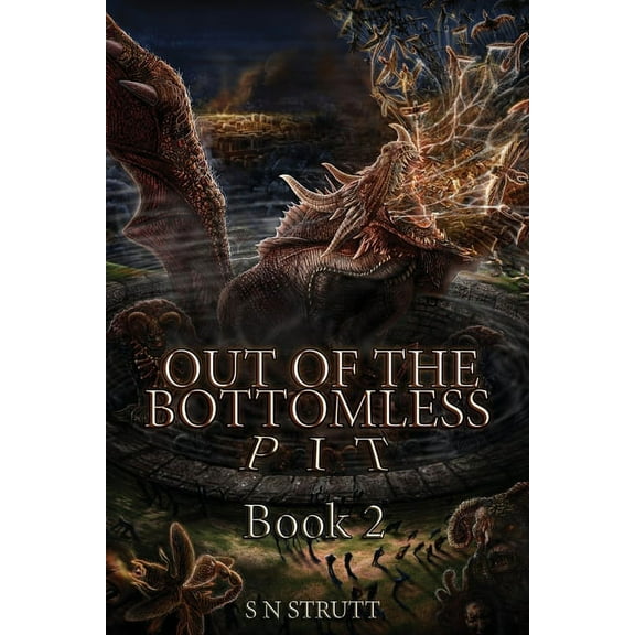 Out of the Bottomless Pit Out of the Bottomless Pit: Book 2, Book 2, (Paperback)