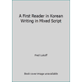 thumbnail image 1 of Pre-Owned A First Reader in Korean Writing in Mixed Script (Paperback) 0295960183 9780295960180, 1 of 1