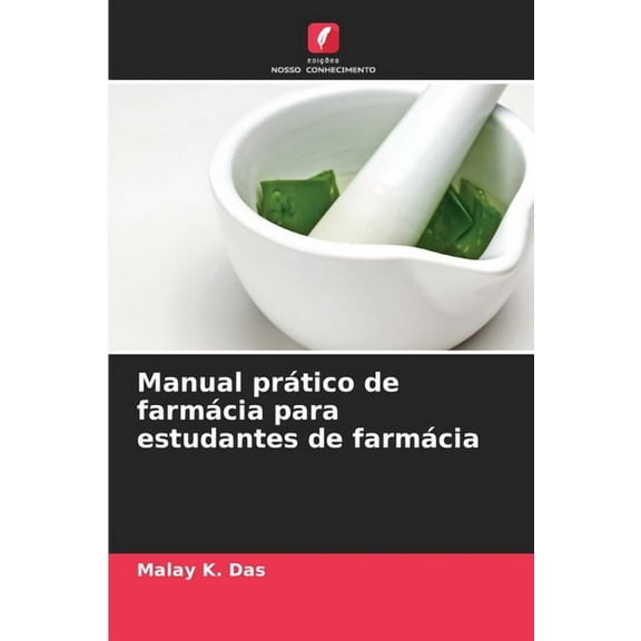 Manual prÃ¡tico de farmÃ¡cia para estudantes de farmÃ¡cia, (Paperback)